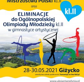 Drużynowe Mistrzostwa Polski kl. II oraz Eliminacje do OOM w gimnastyce artystycznej, Giżycko 2021